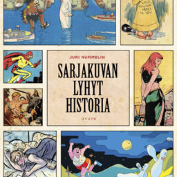 Taiteenlajin tarina – Juri Nummelinin Sarjakuvan lyhyt historia Sarjainfon arviossa